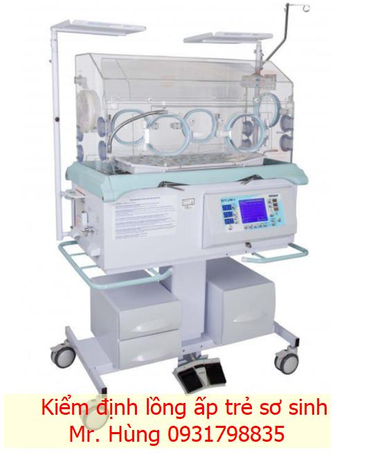 Kiểm định lồng ấp trẻ sơ sinh